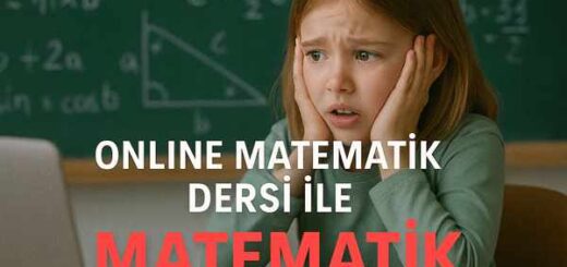 Online Matematik Dersi ile Matematik Korkusunu Yenin