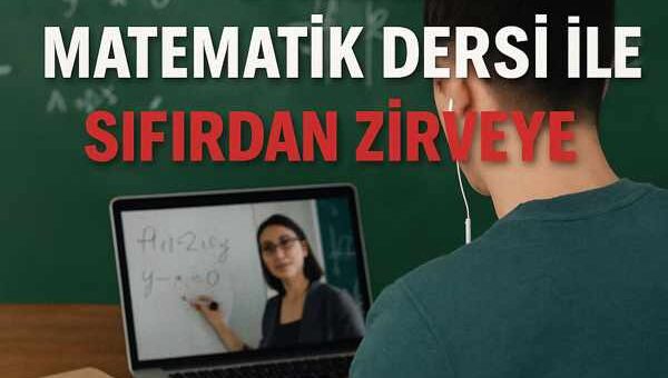 Online Matematik Dersi ile Sıfırdan Zirveye
