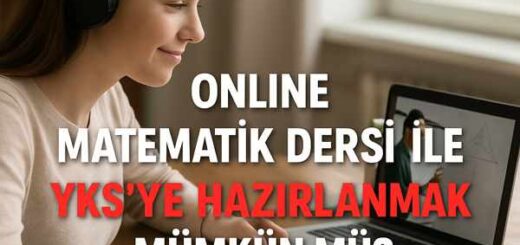 Online Matematik Dersi ile YKS’ye Hazırlanmak Mümkün mü?
